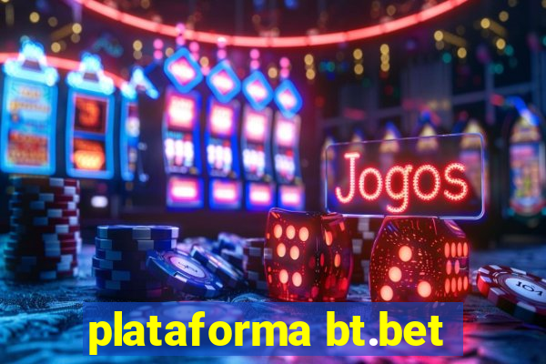 plataforma bt.bet